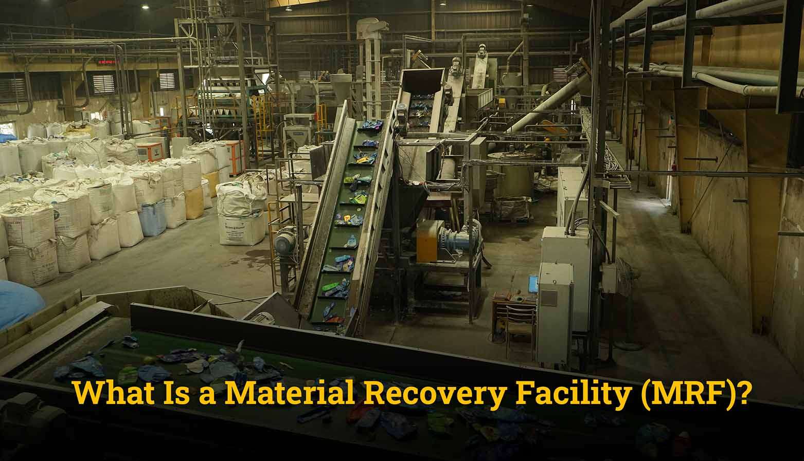 What Is a Material Recovery Facility (MRF)